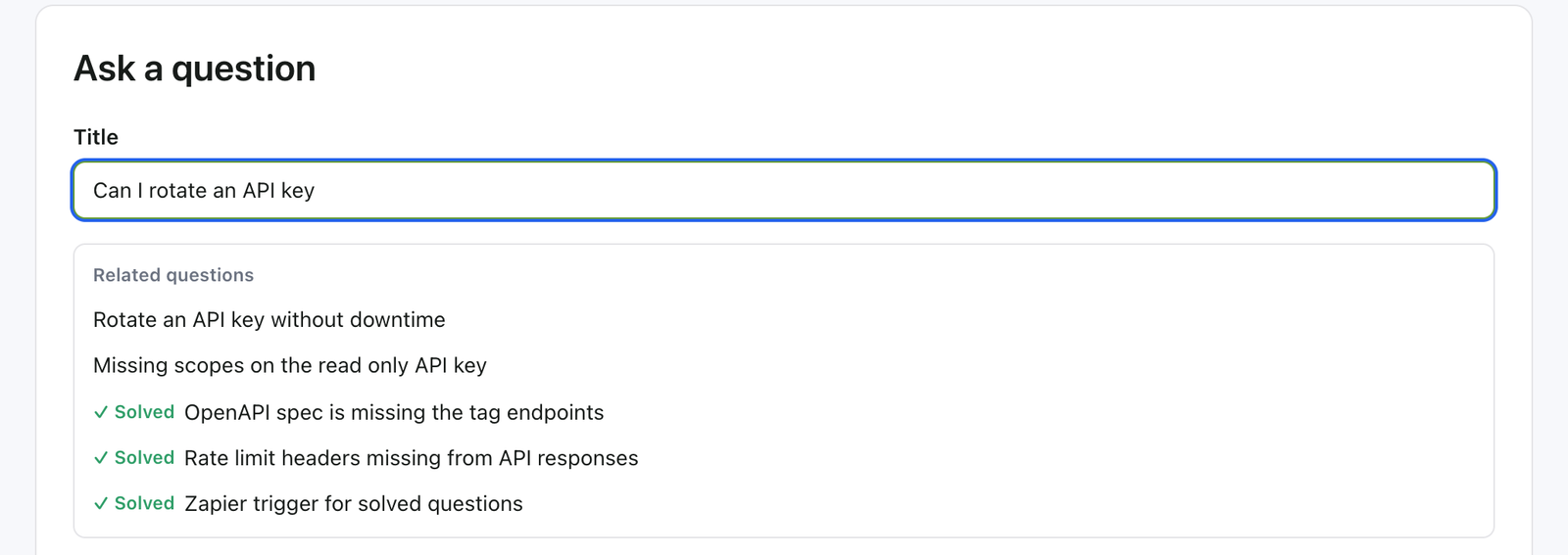 While a customer types a question title, the form suggests existing questions that may already answer it.